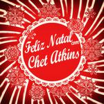 Feliz Natal Com Chet Atkins专辑