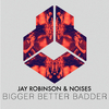 Jay Robinson - Bigger Better Badder