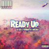 Breaka - Ready Up (feat. Yukmouth & DJ CEO)