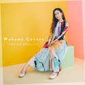 Wakana Covers ～Anime Classics～专辑