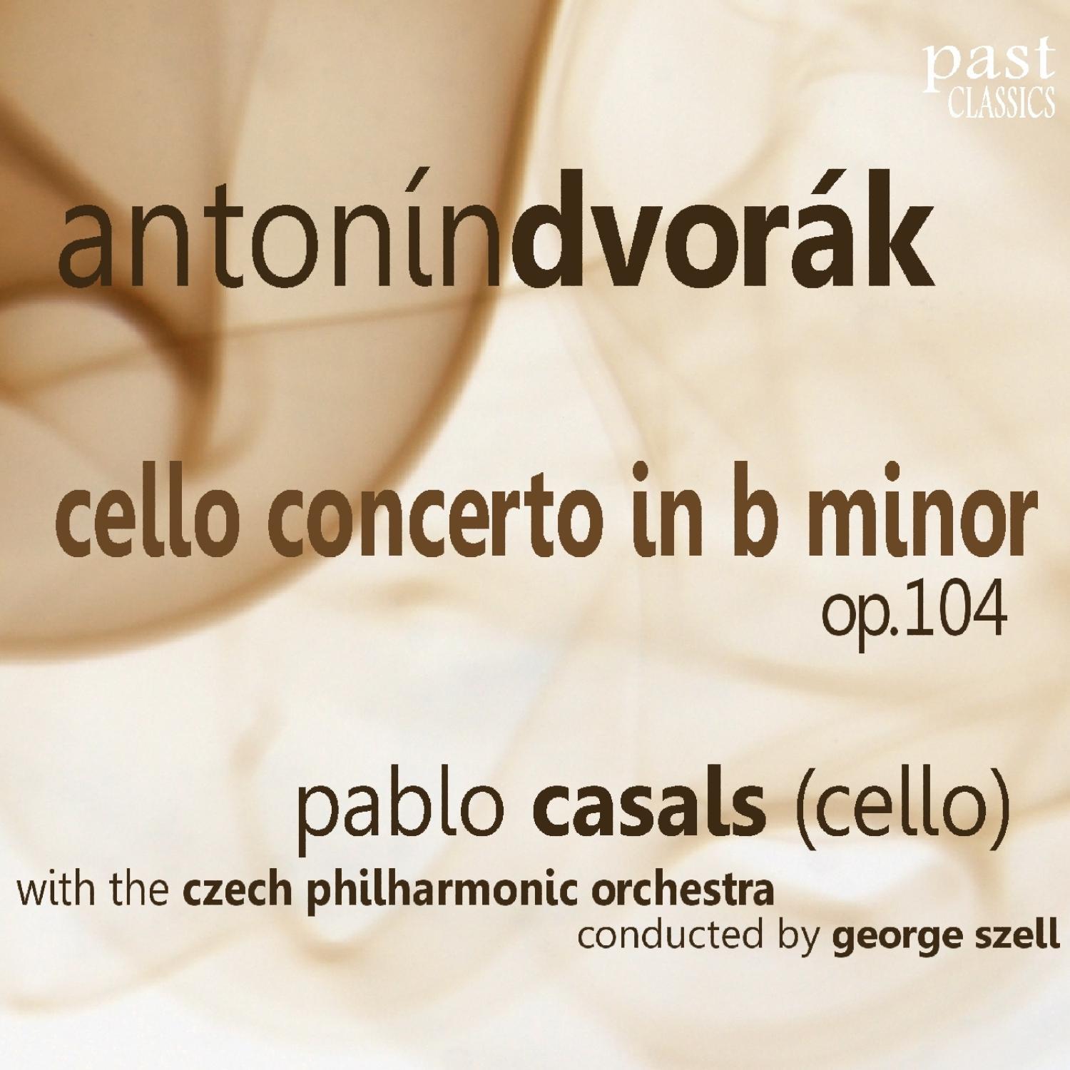 Dvorák: Cello Concerto in B-Minor, Op. 104专辑