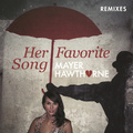 Her Favorite Song (Oliver Remixes)