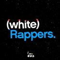 White Rappers (Prod. by El RTNC)专辑