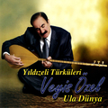 Ula Dünya / Yıldızeli Türküleri