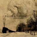 Fields & Floods专辑