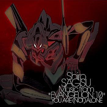Shiro SAGISU Music from“EVANGELION:1.0 YOU ARE(NOT)ALONE”专辑