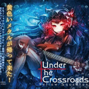 Under The Crossroads专辑