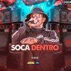 Peso Produtora - Soca Dentro (feat. MC Myres)