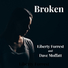 Liberty Forrest - Broken