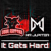 MrJupiter - It Gets Hard