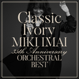 Classic Ivory 35th Anniversary ORCHESTRAL BEST