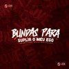 MC Celo BK - Bundas para Suplir o Meu Ego