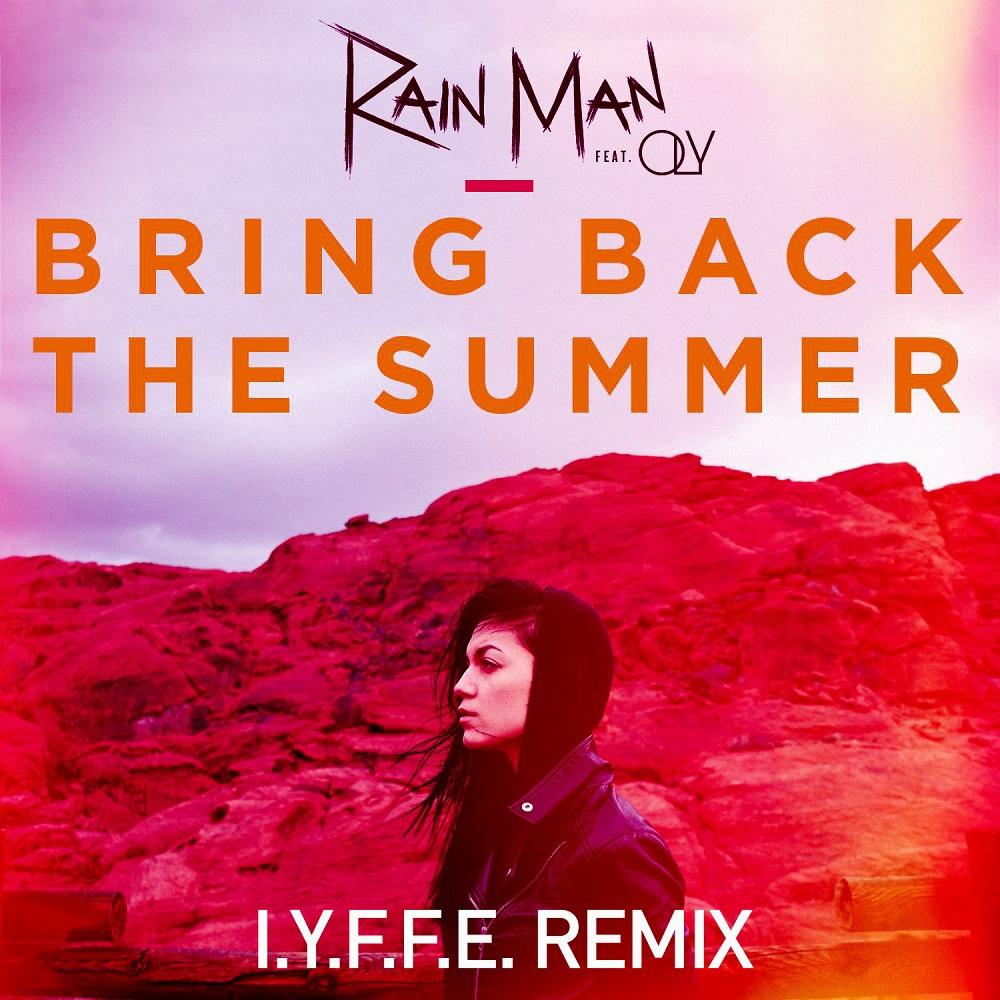 bring back the summer (i.y.f.f.e remix)歌词