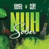 Big Zeeks - Nuh Sober