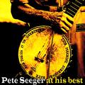 Pete Seeger At His Best