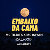 Mc Rayan Oficial - Embaixo da Cama