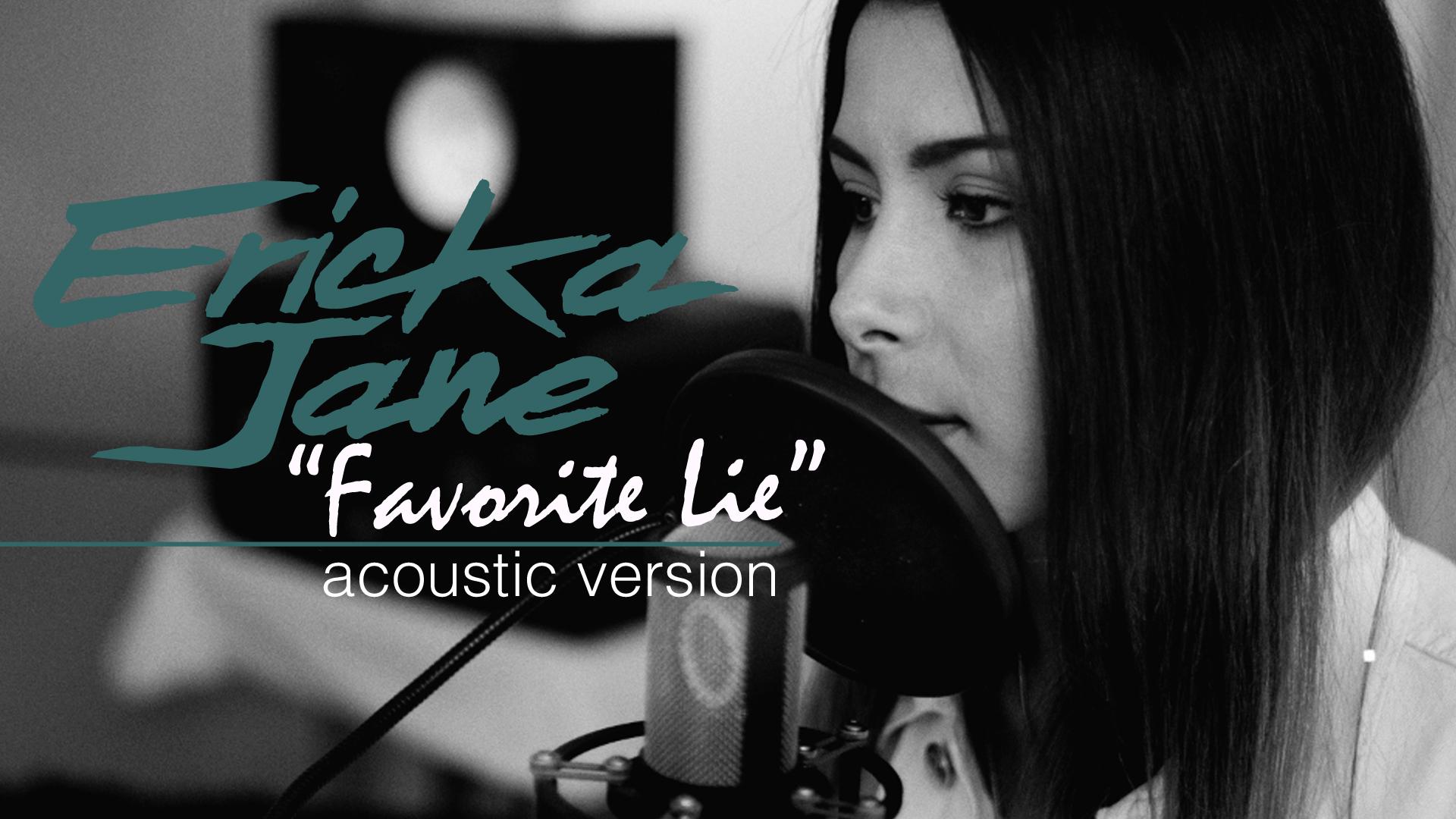 Ericka Jane - Favorite Lie (Acoustic Version)