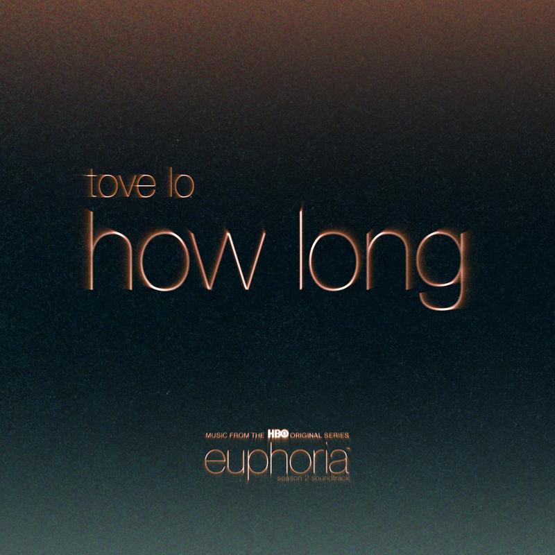 How Long (From ”Euphoria” An HBO Original Series)专辑