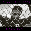 Harlem Spartans - Basement