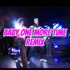 DJ ASU（阿苏） - Baby One More Time (Remix)