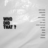 Who did that ? - Outro