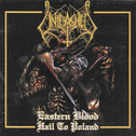 Eastern Blood / Hail To Poland专辑