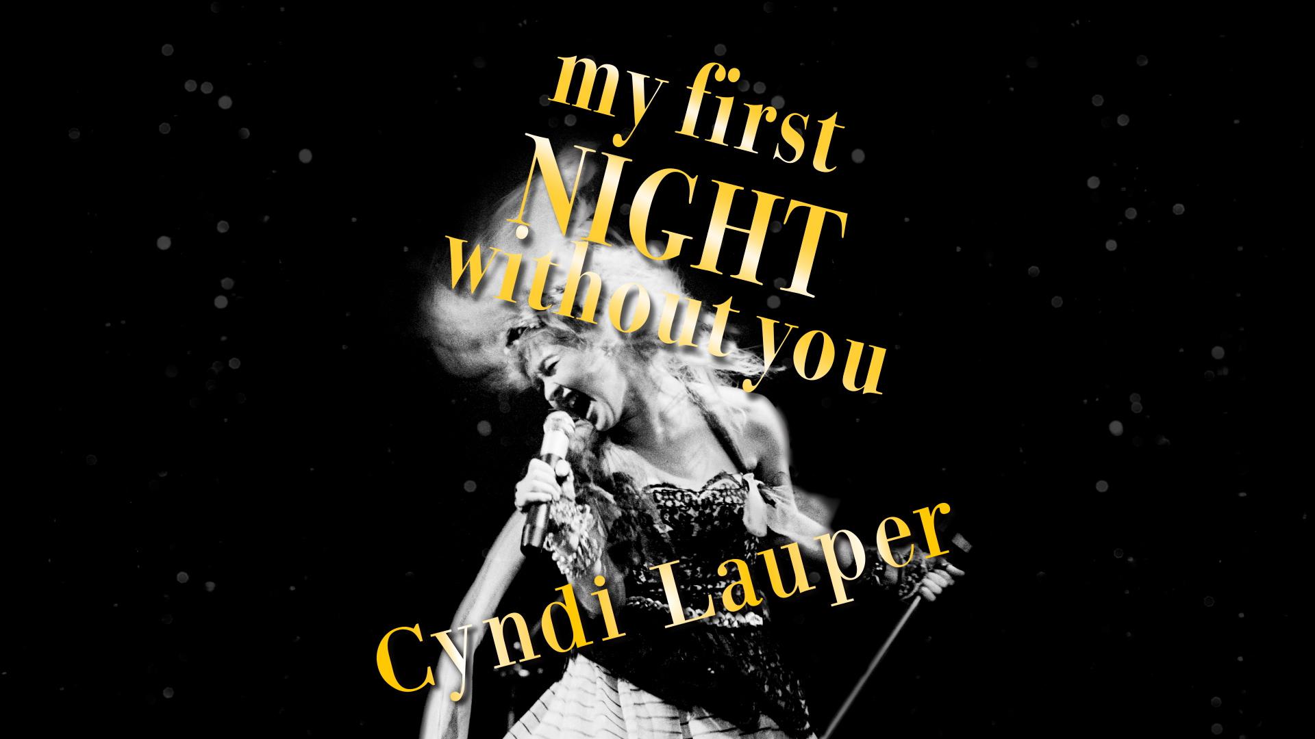 Cyndi Lauper - My First Night Without You