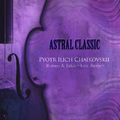 Astral Classic Pyotr Ilich Chaikovskii (차이코프스키)