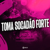DJ Rosente - Toma Socadão Forte