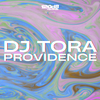 DJ TORA - Providence (Radio Edit)