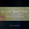 Because You\'re Mine (The Keely Smith Anthology Collection)专辑