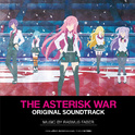 THE ASTERISK WAR ORIGINAL SOUNDTRACK专辑