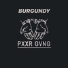 PXXR GVNG - Burgundy