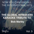 The Global HitMakers: Bob Marley, Vol. 3