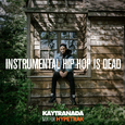 HYPETRAK Mix: INSTRUMENTAL HIP HOP IS DEAD