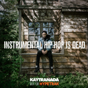 HYPETRAK Mix: INSTRUMENTAL HIP HOP IS DEAD专辑