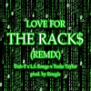 Dub-T - Love for the Racks (Remix)