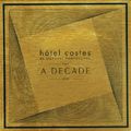 Hôtel Costes: A Decade 1999-2009