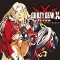 GUILTY GEAR Xrd -SIGN-　ORIGINAL SOUND TRACK专辑