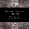 Astral Classic: Frederic Francois Chopin (쇼팽)专辑