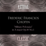 Astral Classic: Frederic Francois Chopin (쇼팽)专辑