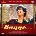 Banno ((From \"Tanu Weds Manu Returns\"))