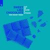 Out Of Sound - Sweet Like Chocolate (Ben Rainey Extended Remix)