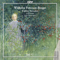 PETERSON-BERGER, W.: Violin Sonata No. 1 / Suite, Op. 15 (Wallin, Derwinger)