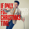 Yannick Bovy - If Only For Christmas Time