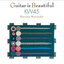 Guitar is Beautiful KW45 (International Version)专辑