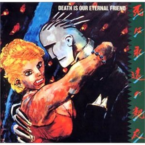 Death Is Our Eternal Friend [live]专辑