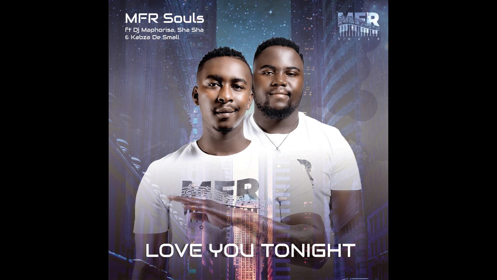 MFR Souls - Love You Tonight