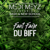 Medi Meyz - Faut faire du biff