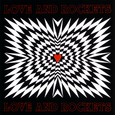 Love And Rockets (Delxue)